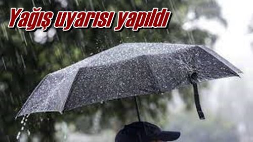 Yağış uyarısı yapıldı