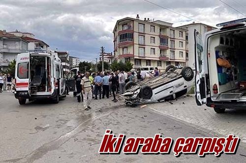 İki araba çarpıştı