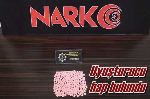 Uyuşturucu hap bulundu