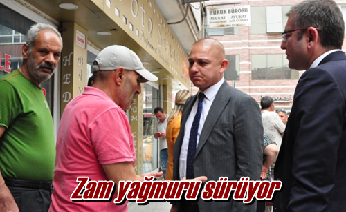 Zam yağmuru sürüyor