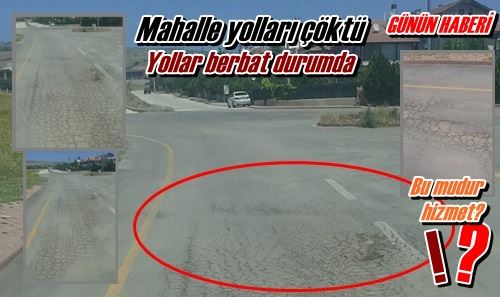 Mahalle yolları çöktü