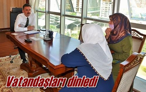 Vatandaşları dinledi