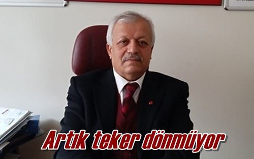 Artık teker dönmüyor