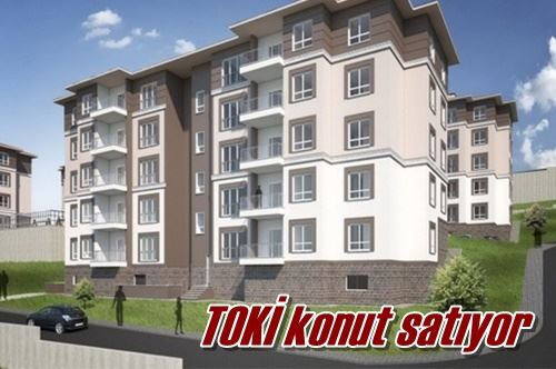 TOKİ konut satıyor