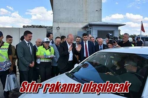 Sıfır rakama ulaşılacak