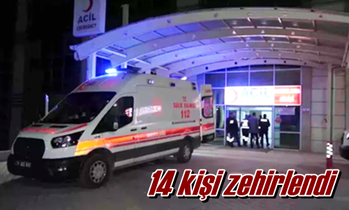 14 kişi zehirlendi