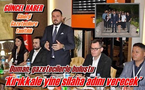 ‘Kırıkkale yine silaha adını verecek’