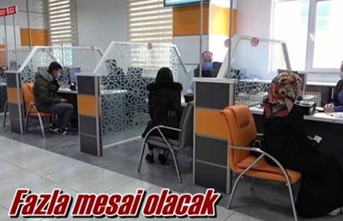 Fazla mesai olacak