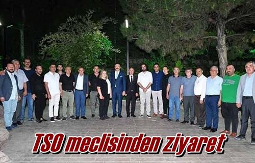 TSO meclisinden ziyaret