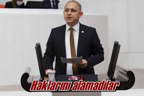 Haklarını alamadılar