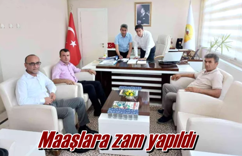 Maaşlara zam yapıldı