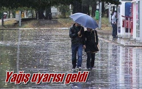 Yağış uyarısı geldi