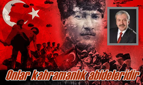 Onlar kahramanlık abideleridir