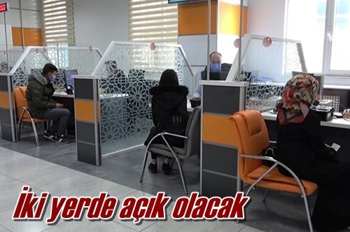 İki yerde açık olacak