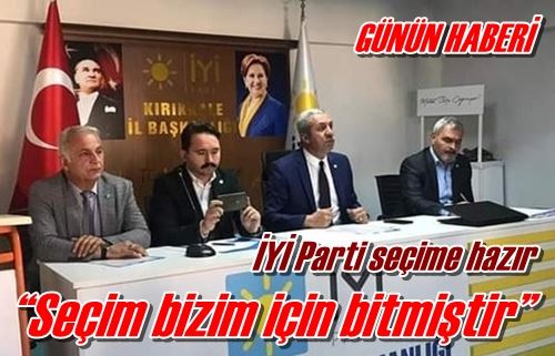 İYİ Parti seçime hazır