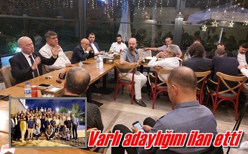 Varlı adaylığını ilan etti