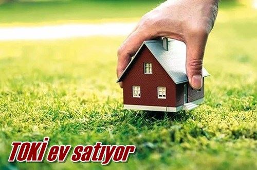 TOKİ ev satıyor