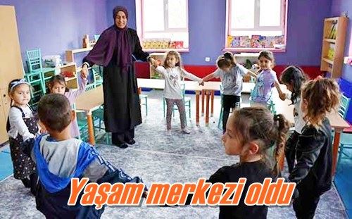 Yaşam merkezi oldu
