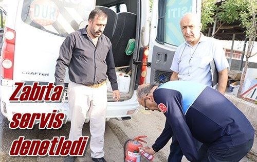 Zabıta servis denetledi