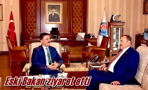 Eski Bakan ziyaret etti