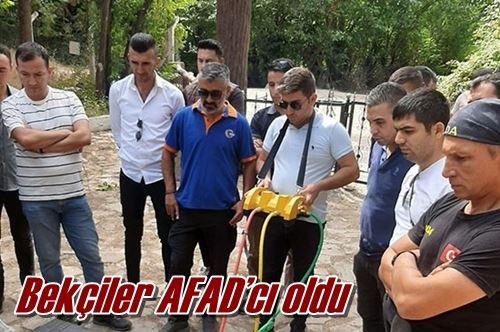 Bekçiler AFAD’cı oldu
