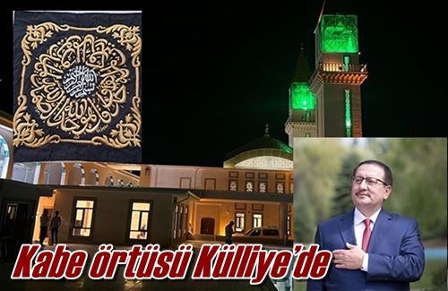 Kabe örtüsü Külliye’de