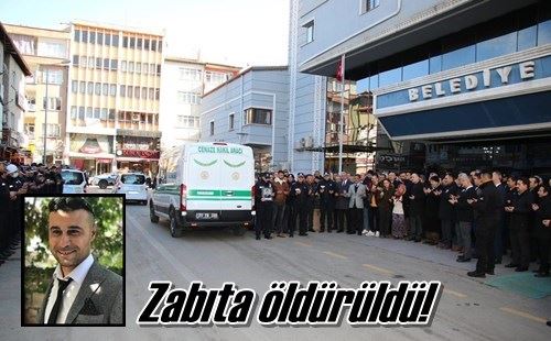 Zabıta öldürüldü!