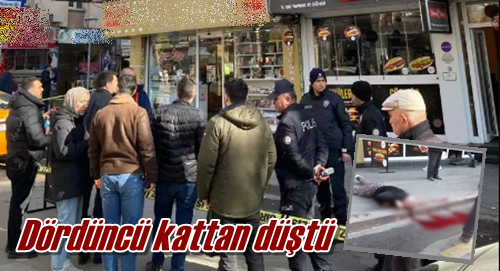 Dördüncü kattan düştü