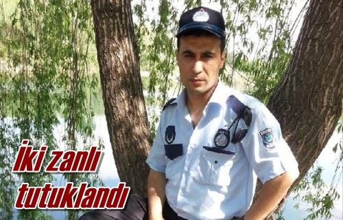 İki zanlı tutuklandı