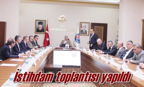İstihdam toplantısı yapıldı