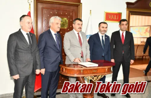Bakan Tekin geldi