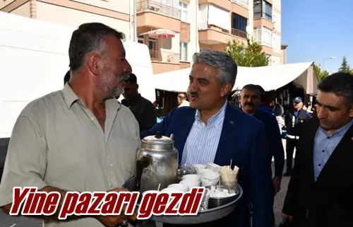 Yine pazarı gezdi