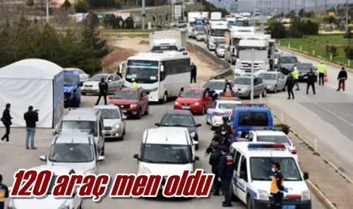 120 araç men oldu