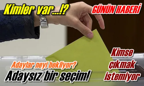 Adaysız bir seçim!