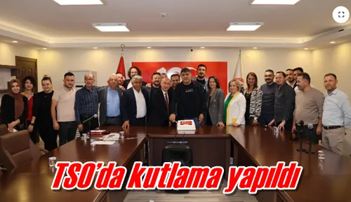 TSO’da kutlama yapıldı