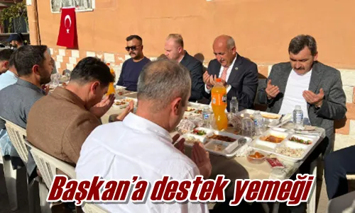 Başkan’a destek yemeği