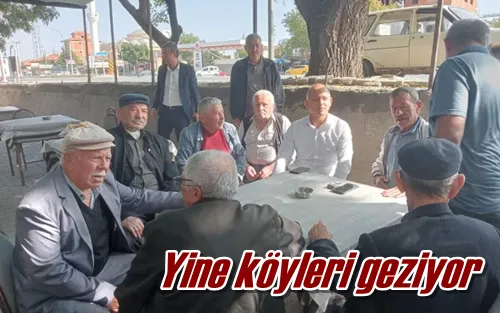 Yine köyleri geziyor