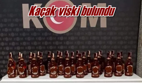 Kaçak viski bulundu