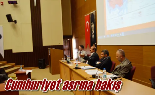 Cumhuriyet asrına bakış