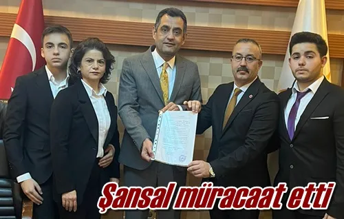 Şansal müracaat etti