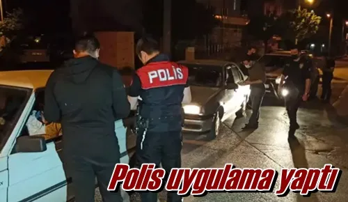 Polis uygulama yaptı