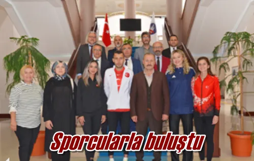 Sporcularla buluştu