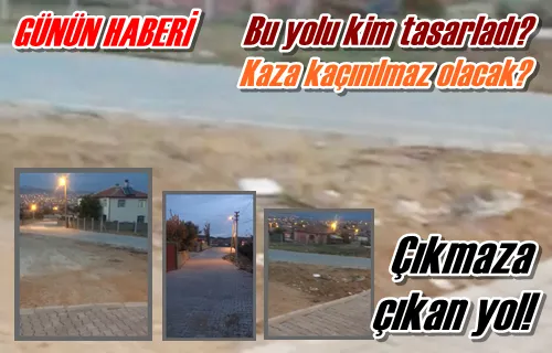 Çıkmaza çıkan yol!