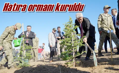 Hatıra ormanı kuruldu