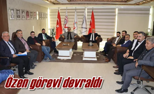 Özen görevi devraldı