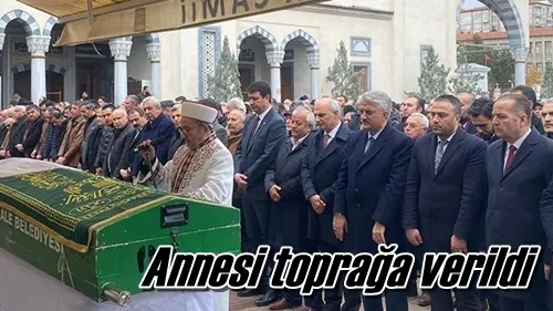 Annesi toprağa verildi