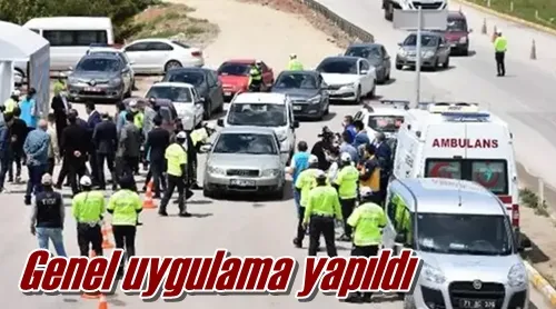 Genel uygulama yapıldı