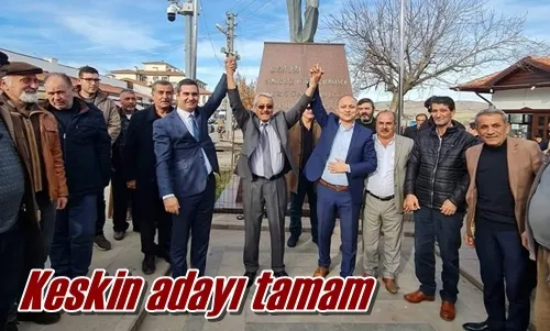 Keskin adayı tamam