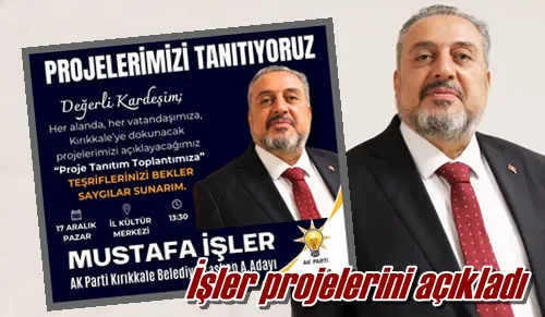 İşler projelerini açıkladı