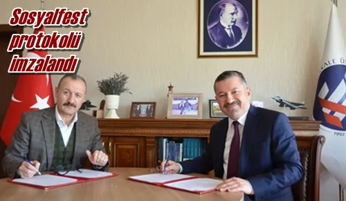 Sosyalfest protokolü imzalandı